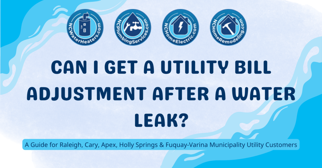 An image withe the words "Can I get a Utility Bill Adjustment after a water leak?"